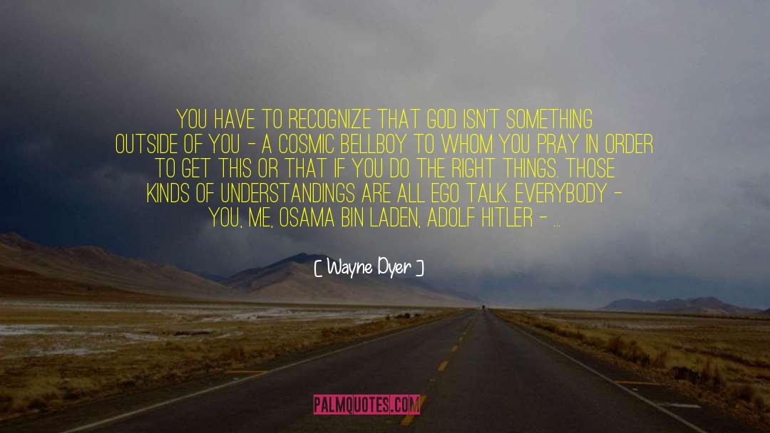 Bin quotes by Wayne Dyer