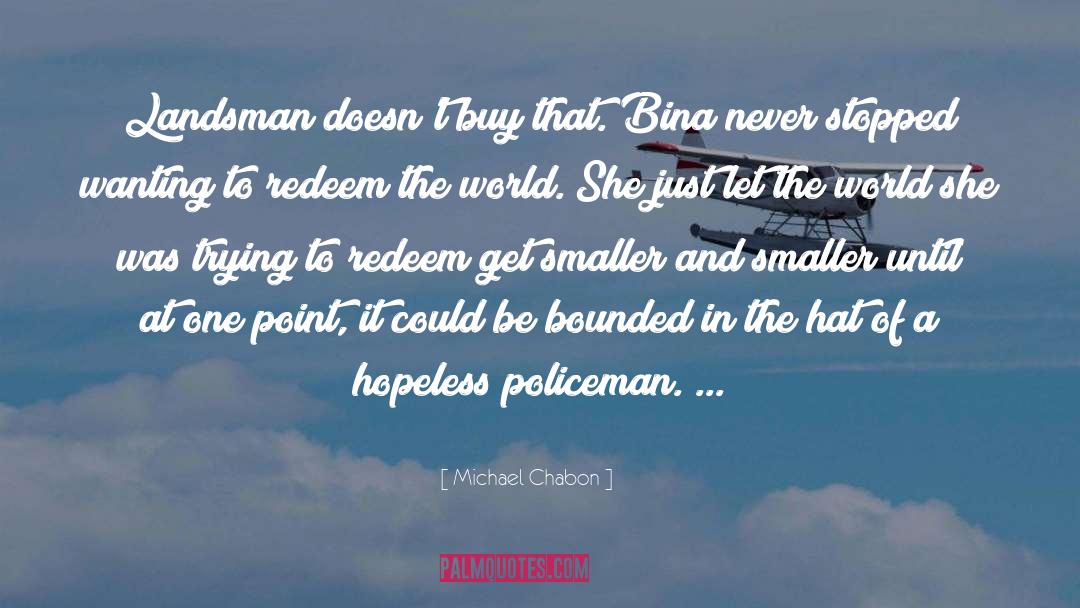 Bina quotes by Michael Chabon