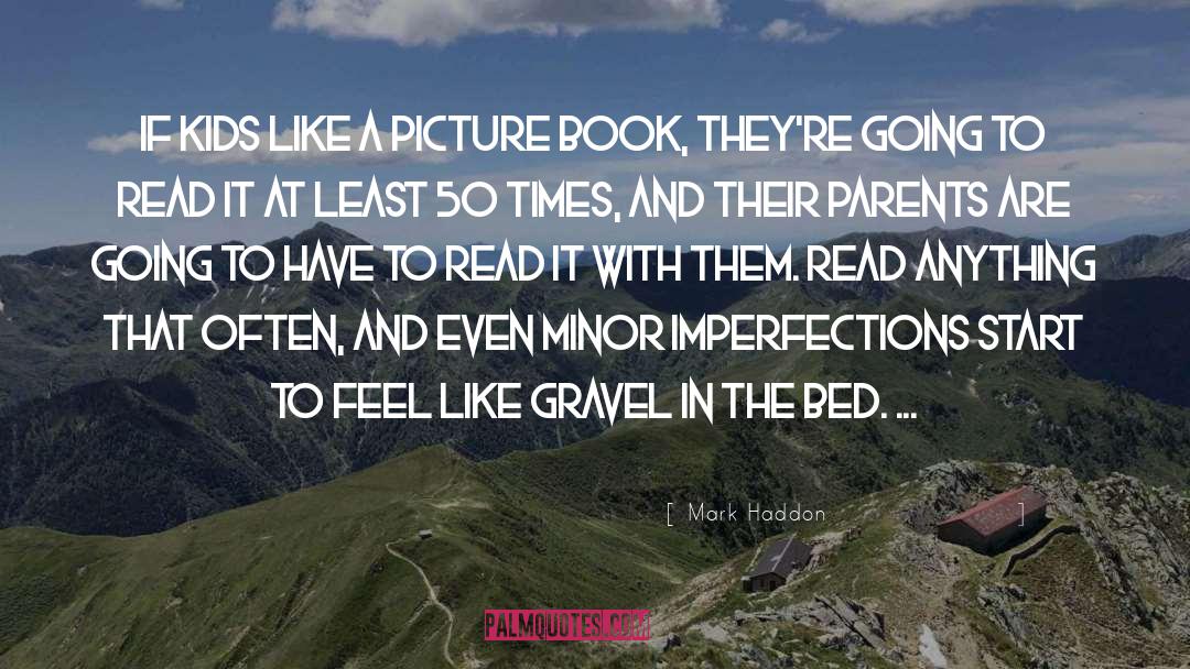 Binchy Books quotes by Mark Haddon