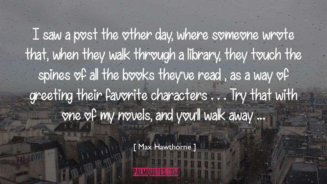 Binchy Books quotes by Max Hawthorne