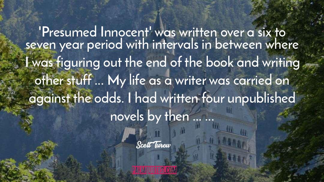 Binchy Writer quotes by Scott Turow