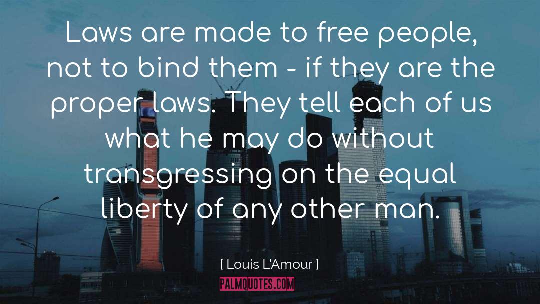 Bind quotes by Louis L'Amour