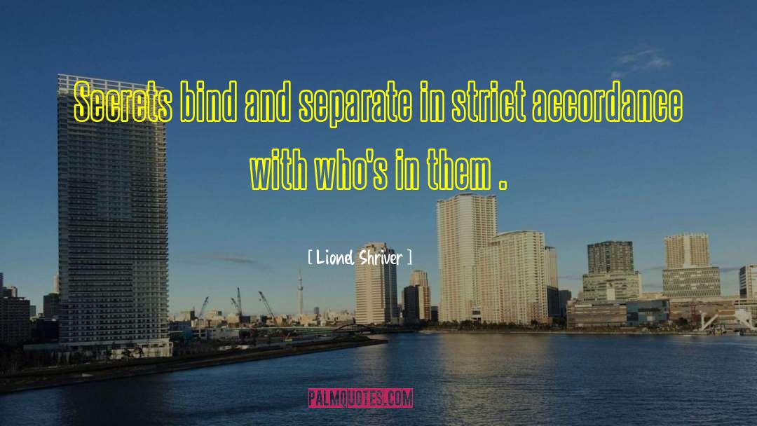 Bind quotes by Lionel Shriver