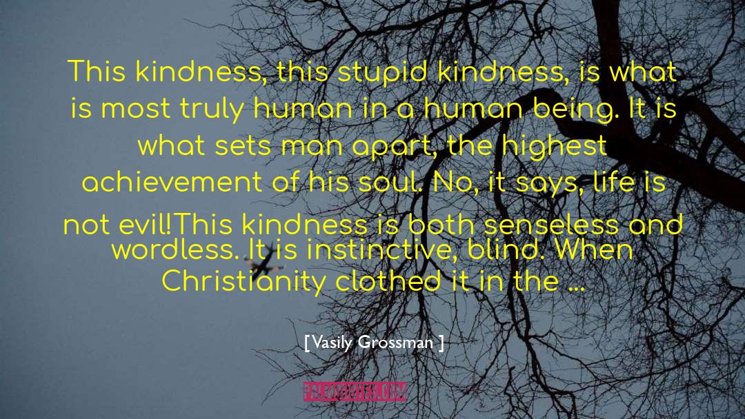 Bind To Darkness quotes by Vasily Grossman