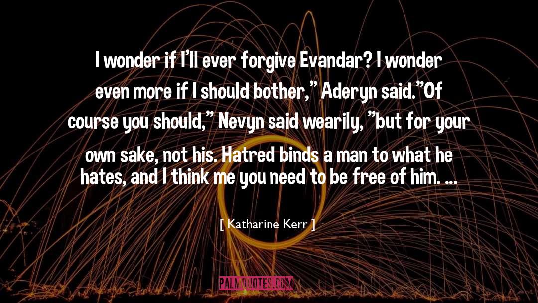 Binds quotes by Katharine Kerr