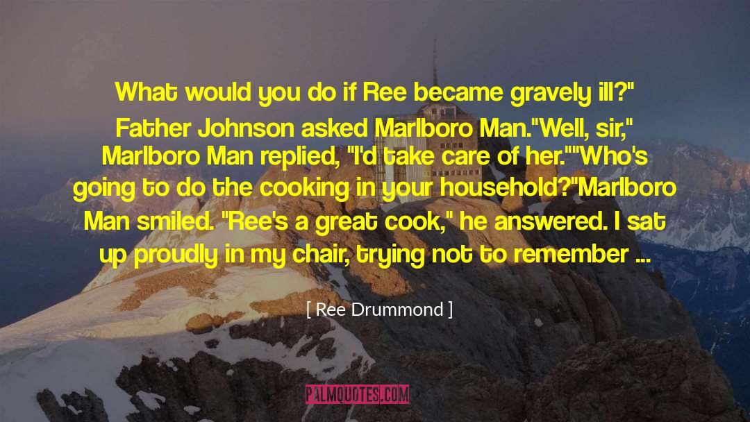 Binetti Chair quotes by Ree Drummond