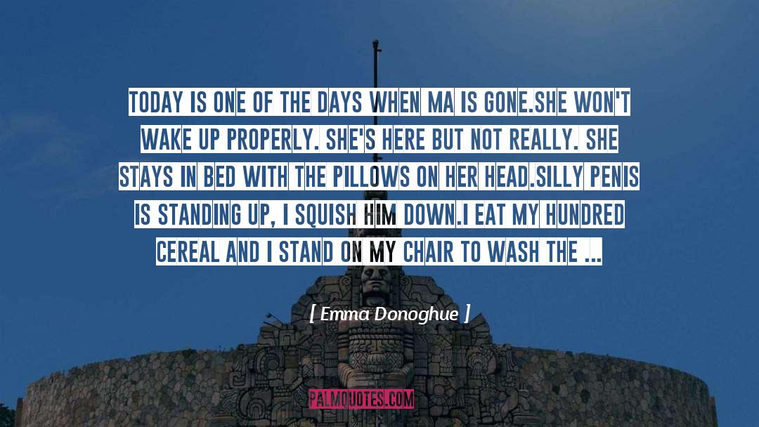 Binetti Chair quotes by Emma Donoghue