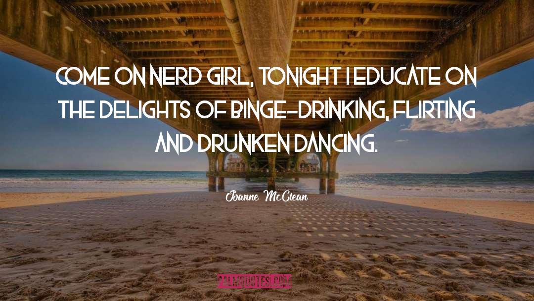 Binge Drinking quotes by Joanne McClean