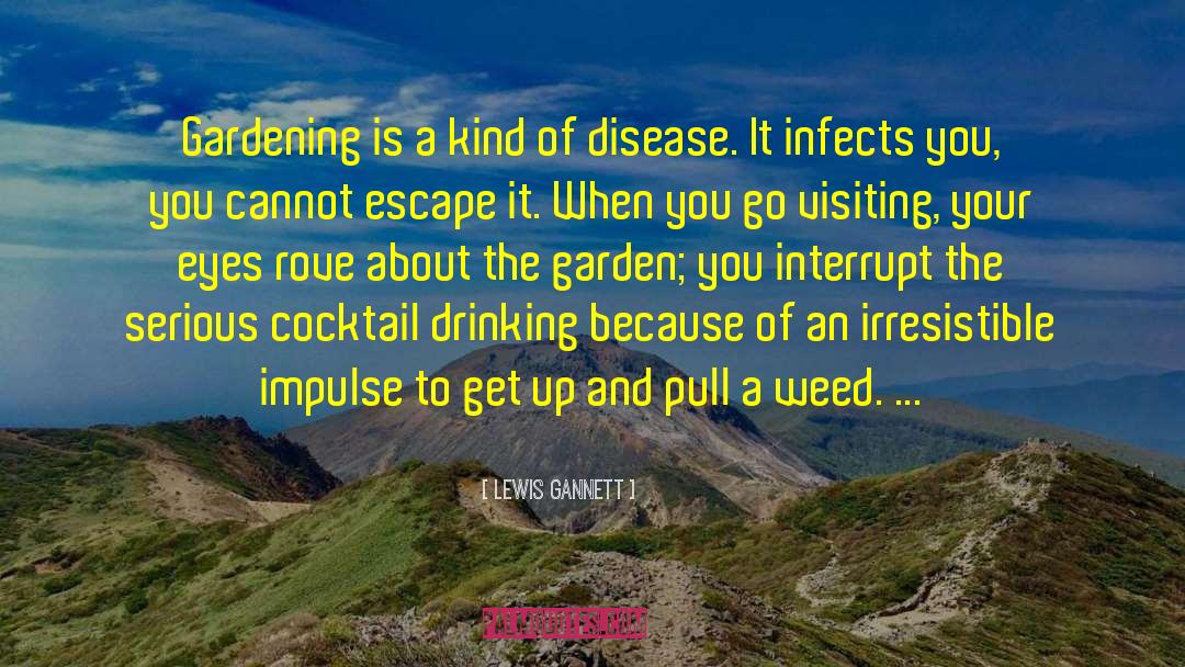 Binge Drinking quotes by Lewis Gannett