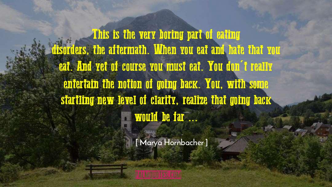 Binge Eating Disorder quotes by Marya Hornbacher