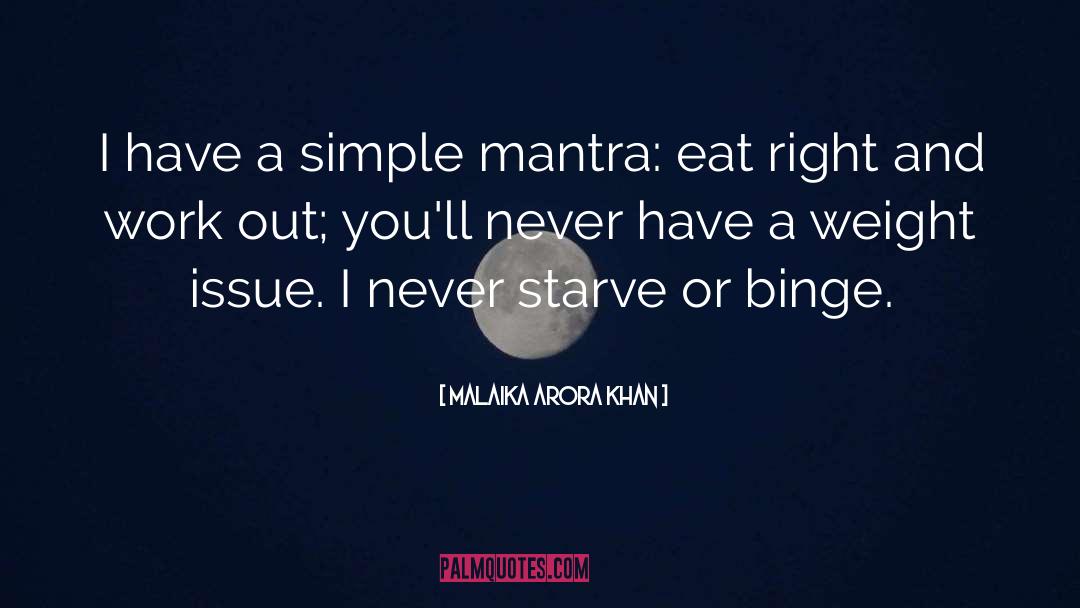 Binge quotes by Malaika Arora Khan