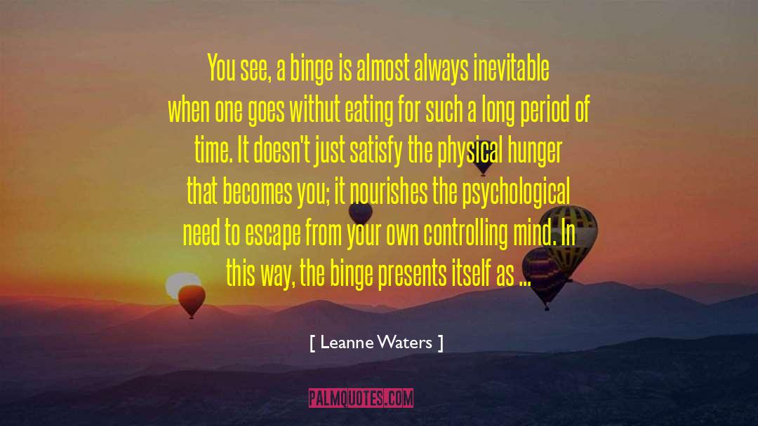 Binge quotes by Leanne Waters