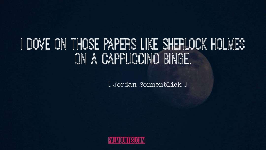 Binge quotes by Jordan Sonnenblick