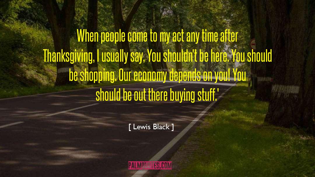 Binge Shopping quotes by Lewis Black