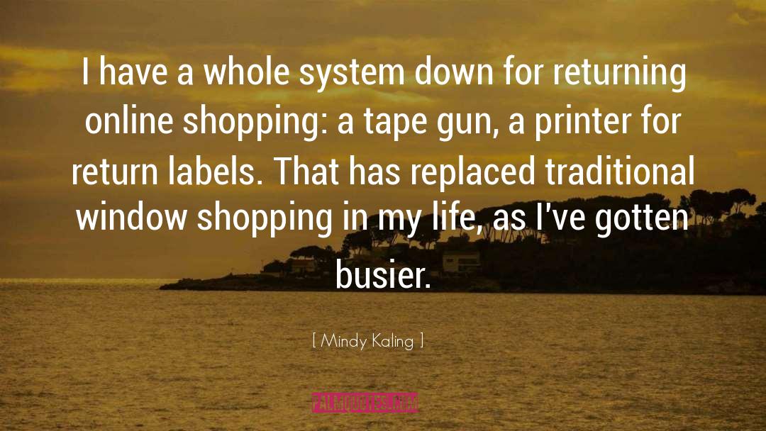 Binge Shopping quotes by Mindy Kaling