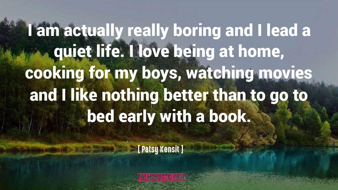 Binge Watching Movies quotes by Patsy Kensit