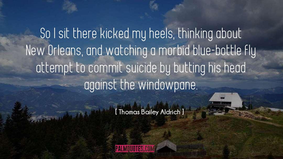 Binge Watching quotes by Thomas Bailey Aldrich