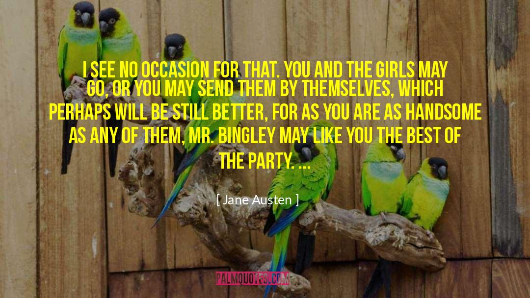 Bingley quotes by Jane Austen