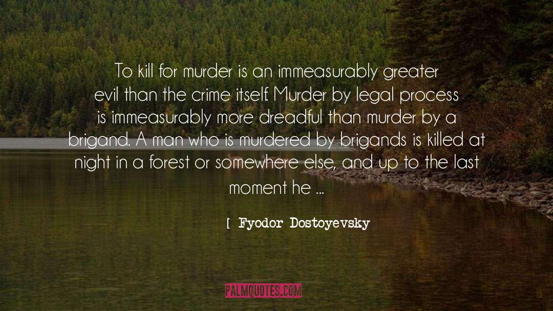 Binion Murder quotes by Fyodor Dostoyevsky