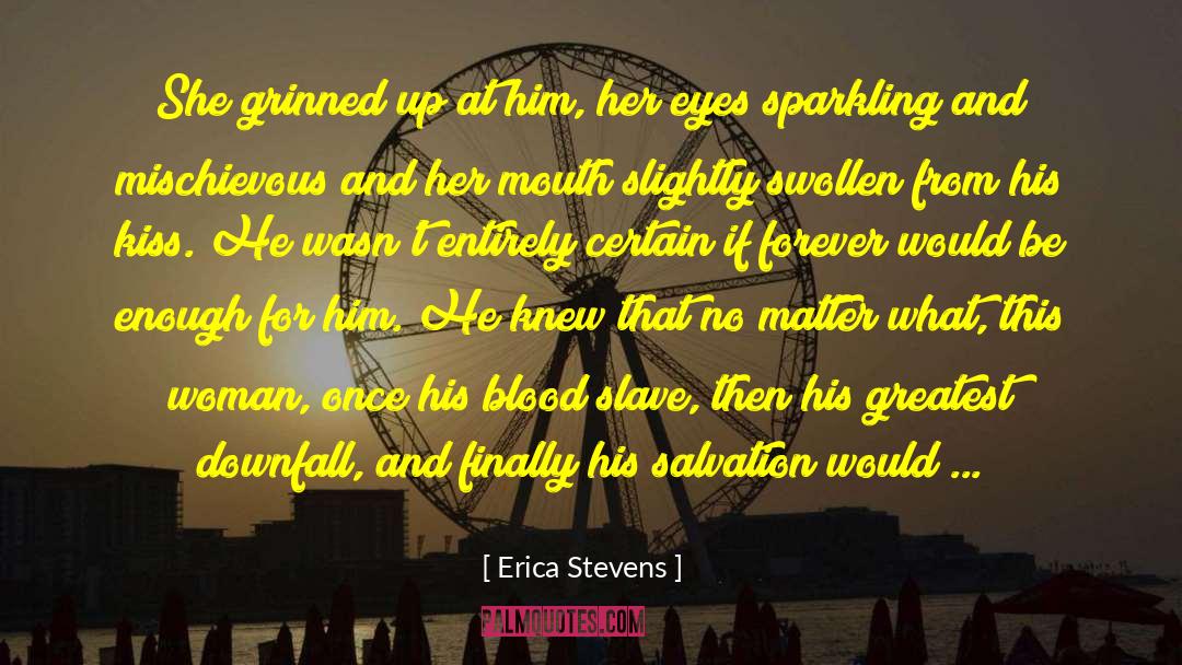 Binns And Stevens quotes by Erica Stevens