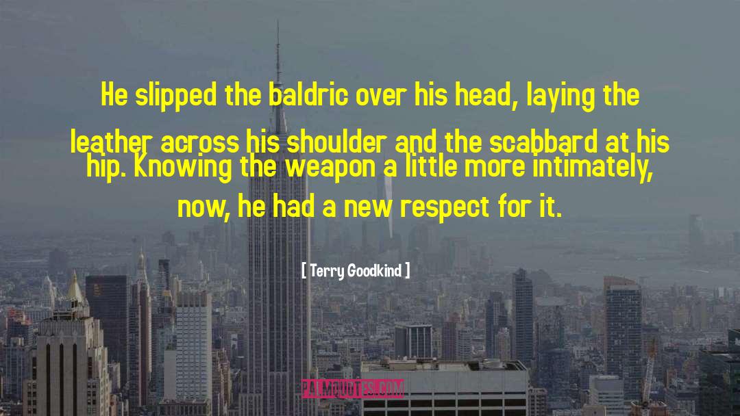 Bio Weapon quotes by Terry Goodkind