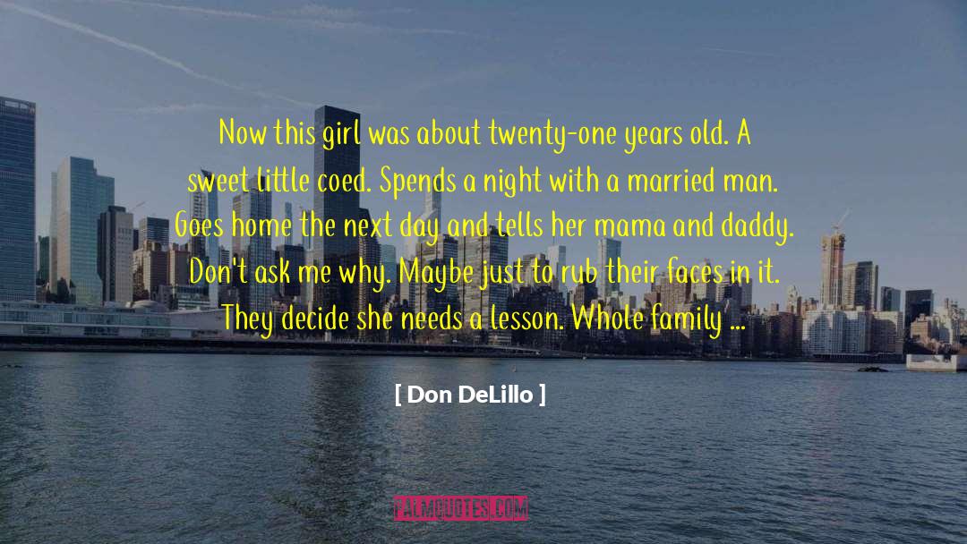 Bio Weapon quotes by Don DeLillo