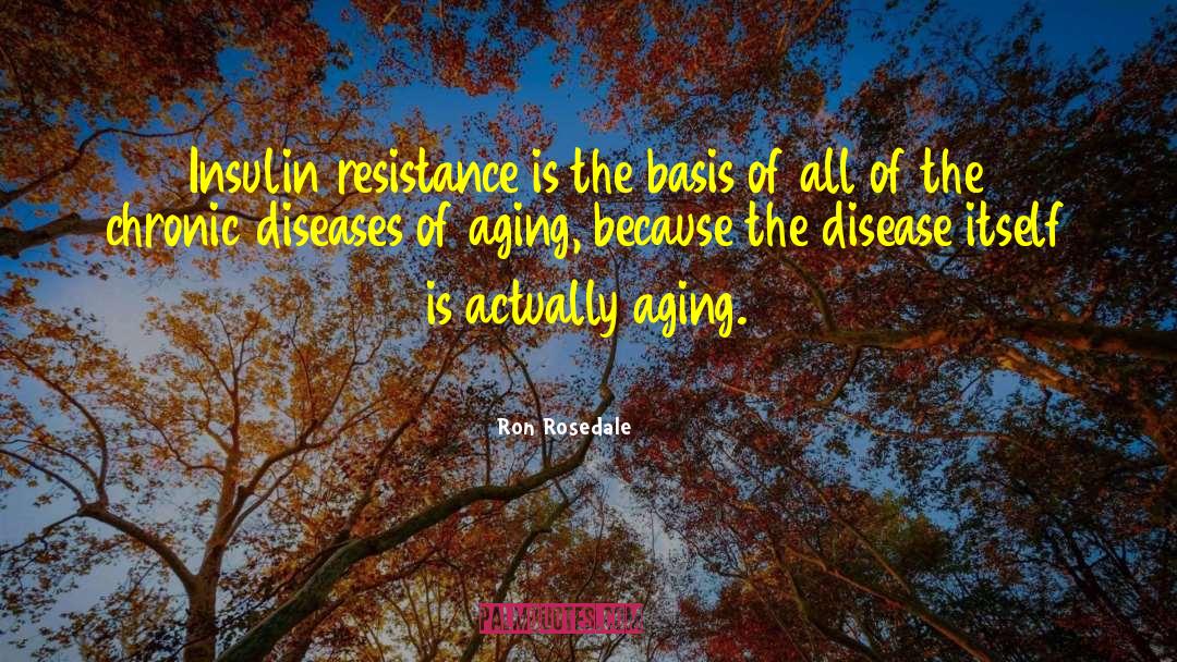 Bioassay Of Insulin quotes by Ron Rosedale