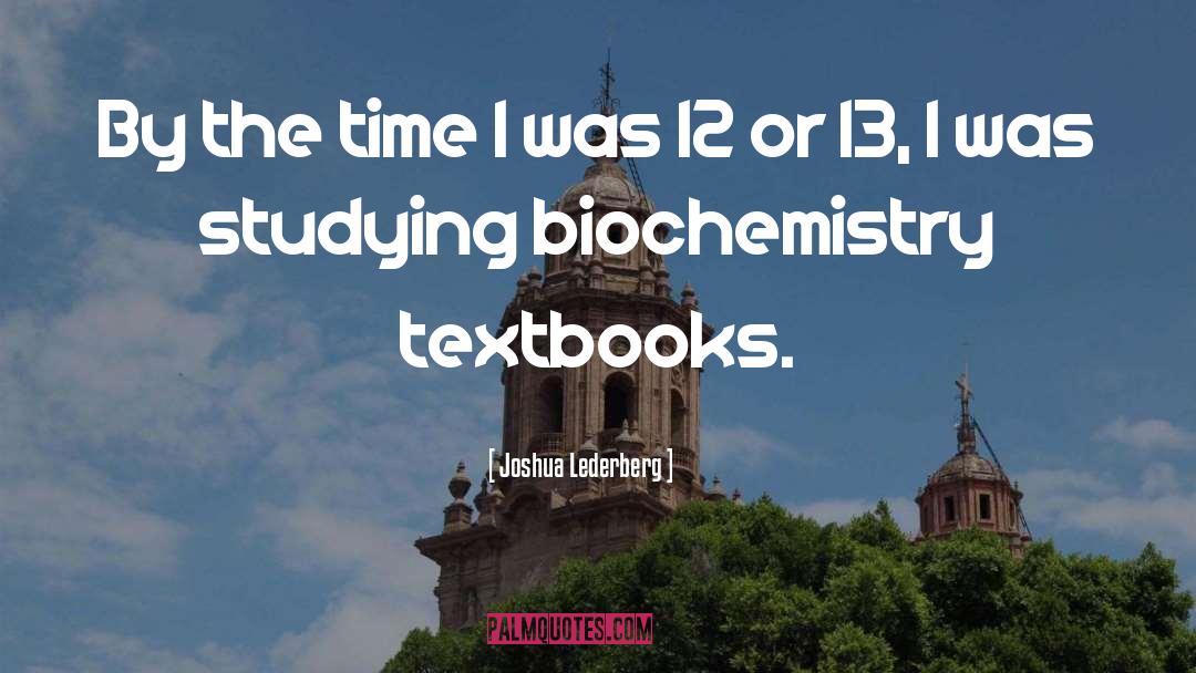Biochemistry quotes by Joshua Lederberg