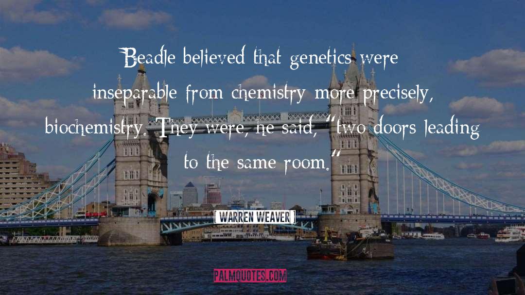 Biochemistry quotes by Warren Weaver