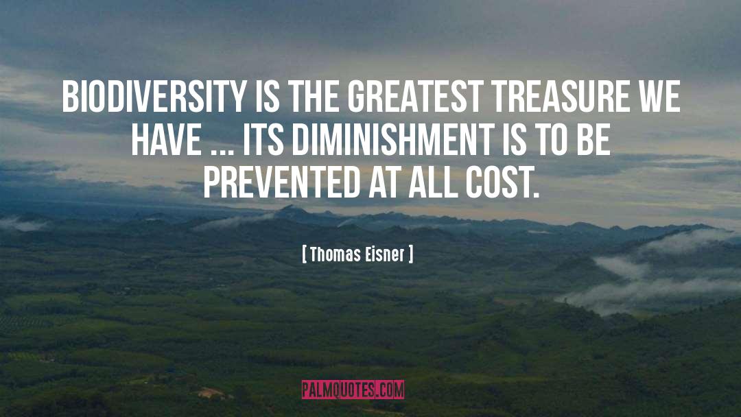 Biodiversity quotes by Thomas Eisner