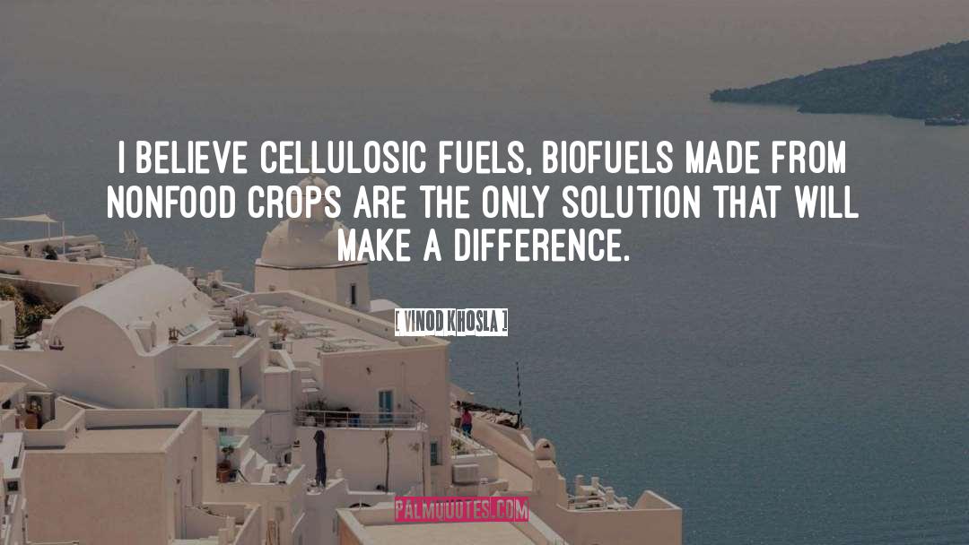 Biofuels quotes by Vinod Khosla