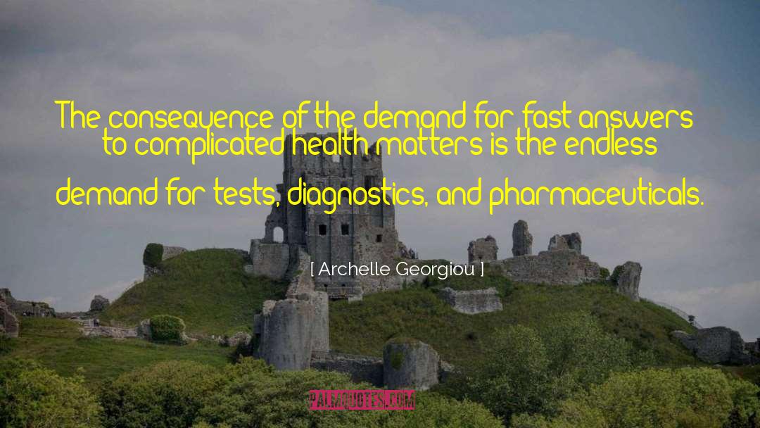 Biogeny Diagnostics quotes by Archelle Georgiou