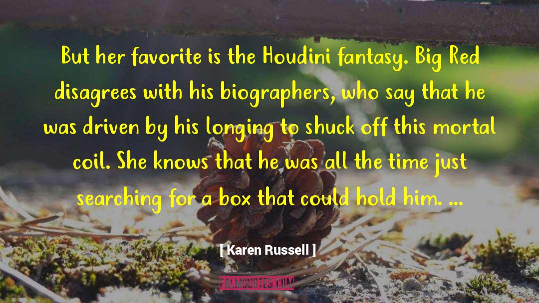 Biographers quotes by Karen Russell