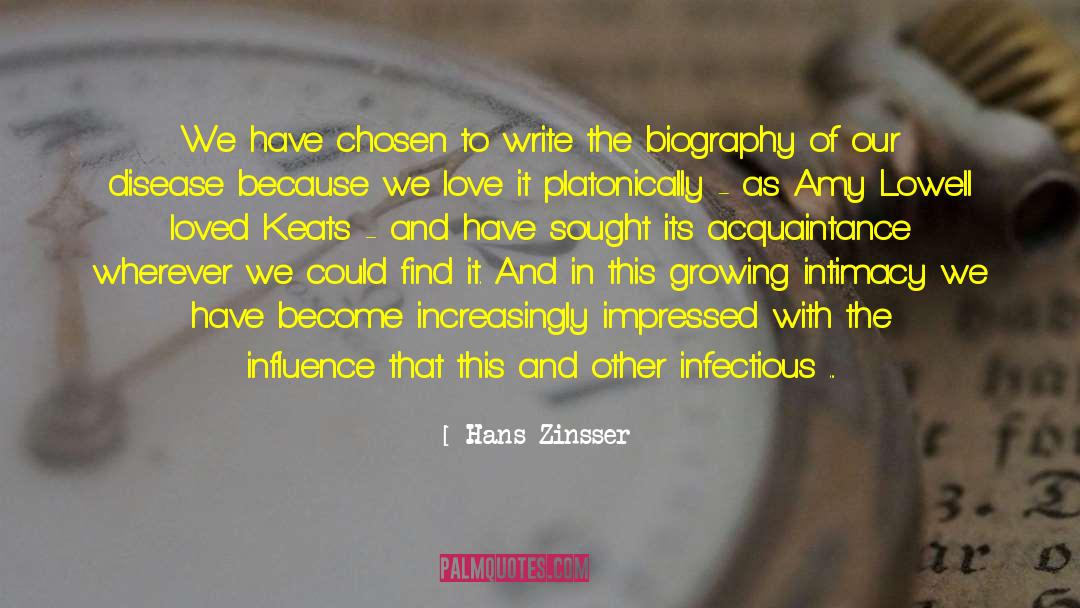 Biography quotes by Hans Zinsser
