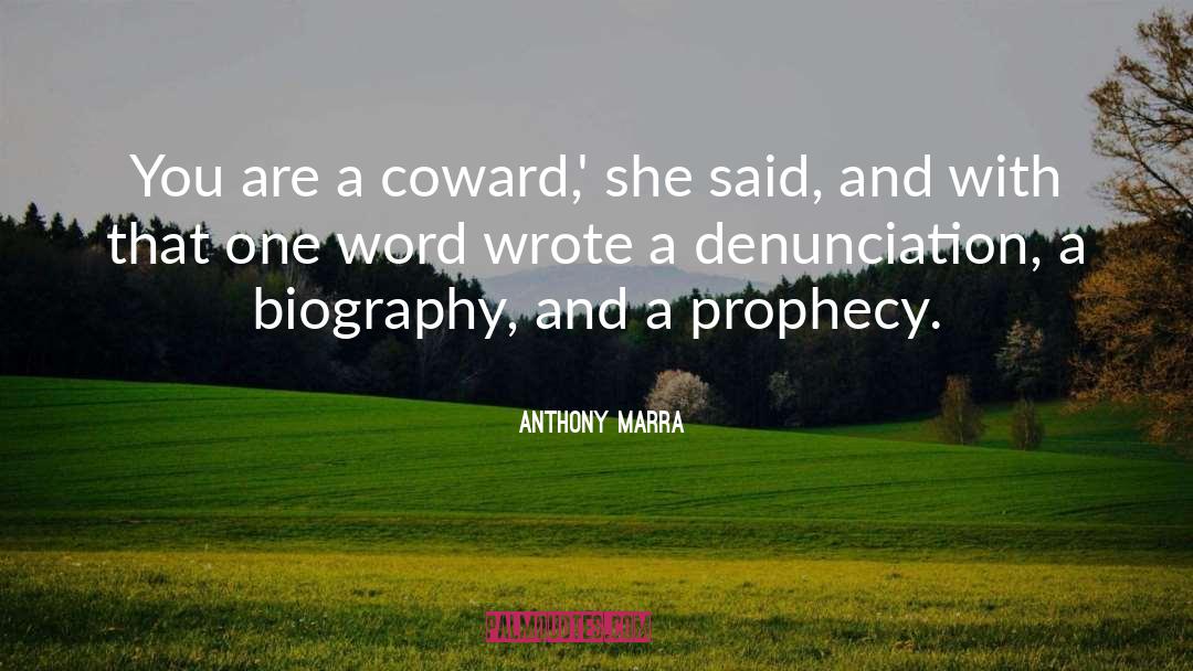 Biography quotes by Anthony Marra