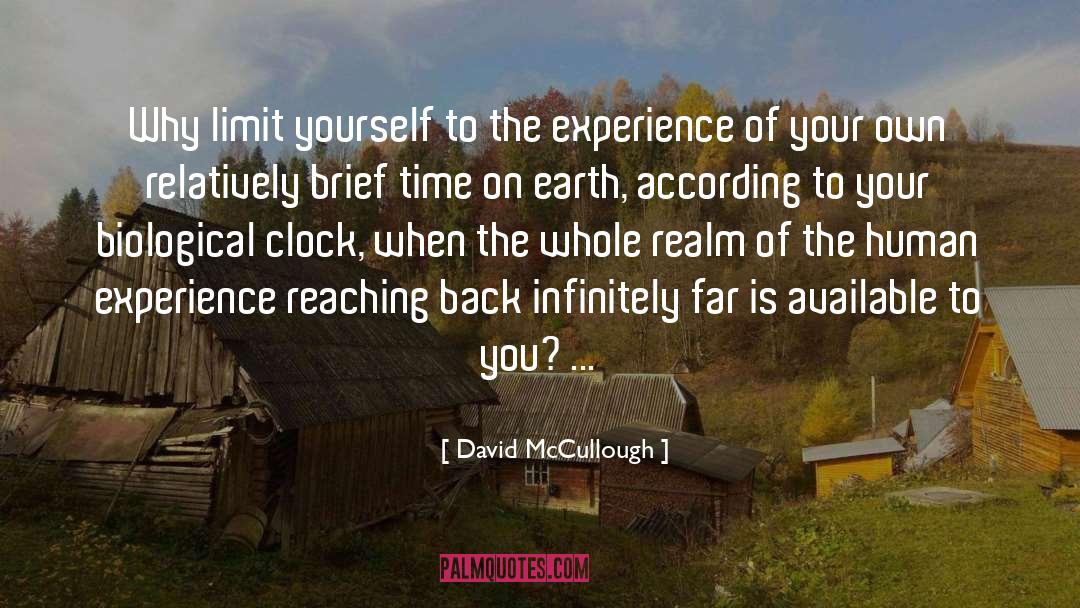Biological Clock quotes by David McCullough