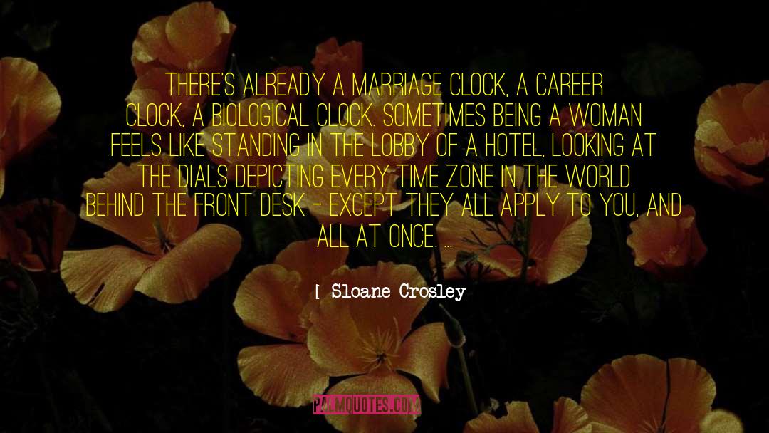 Biological Clock quotes by Sloane Crosley