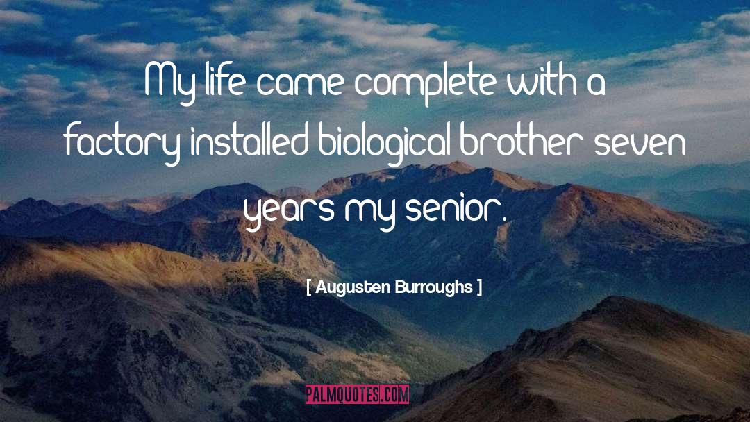 Biological Communities quotes by Augusten Burroughs