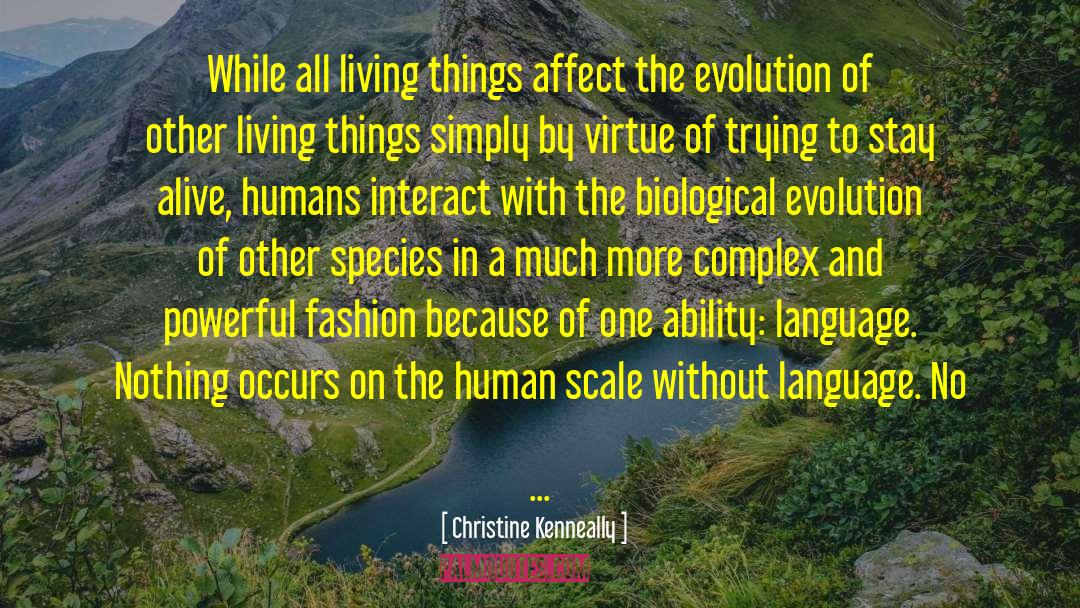 Biological Evolution quotes by Christine Kenneally