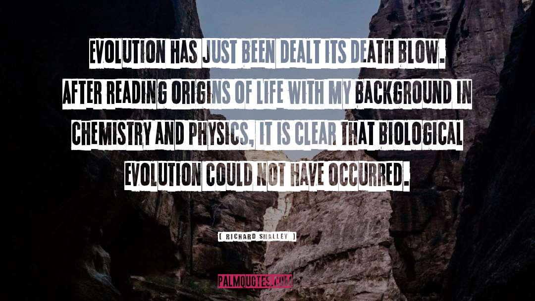 Biological Evolution quotes by Richard Smalley