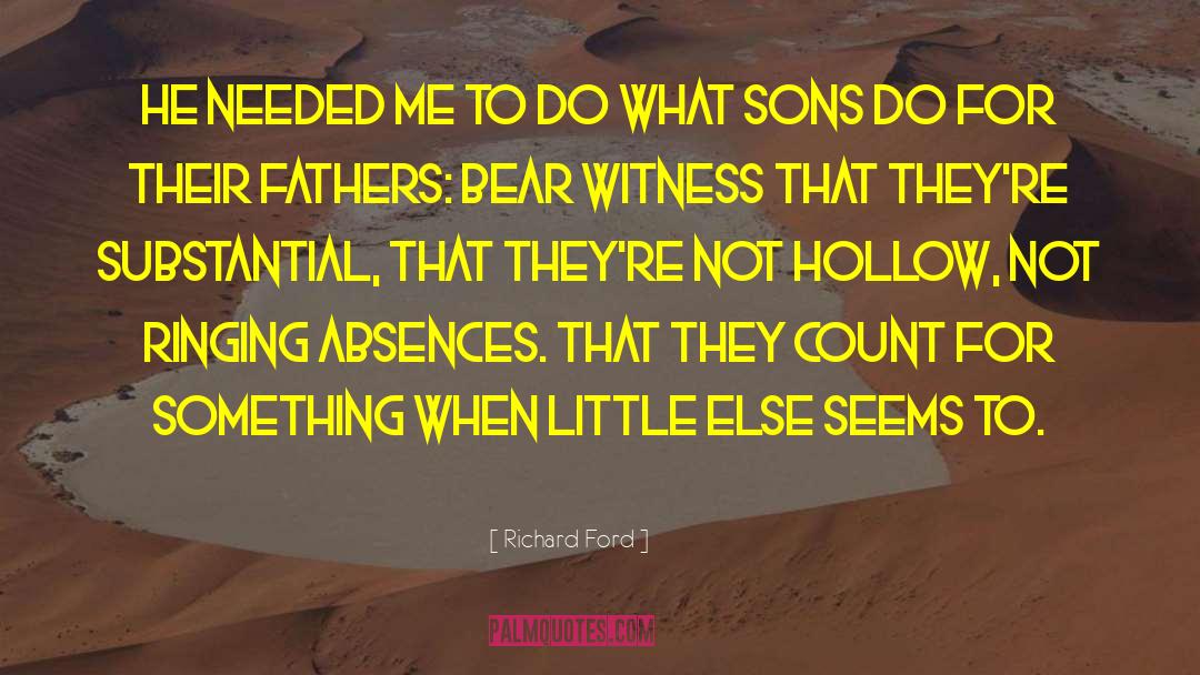 Biological Fathers quotes by Richard Ford