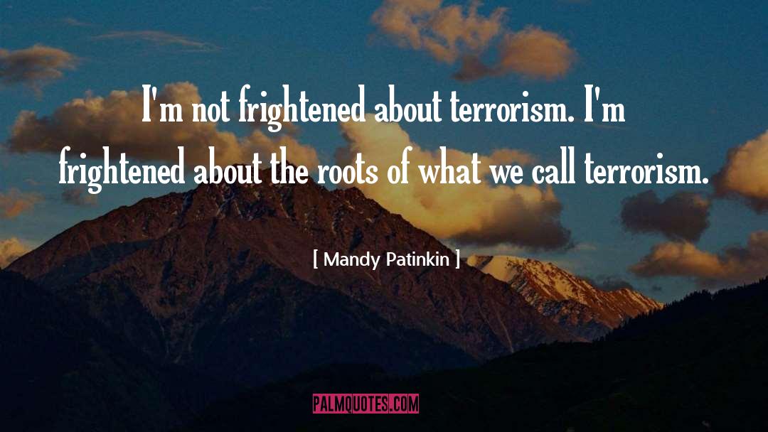 Biological Terrorism quotes by Mandy Patinkin