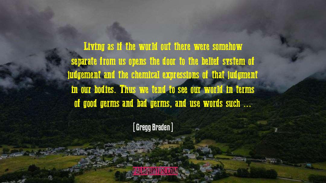 Biological Terrorism quotes by Gregg Braden