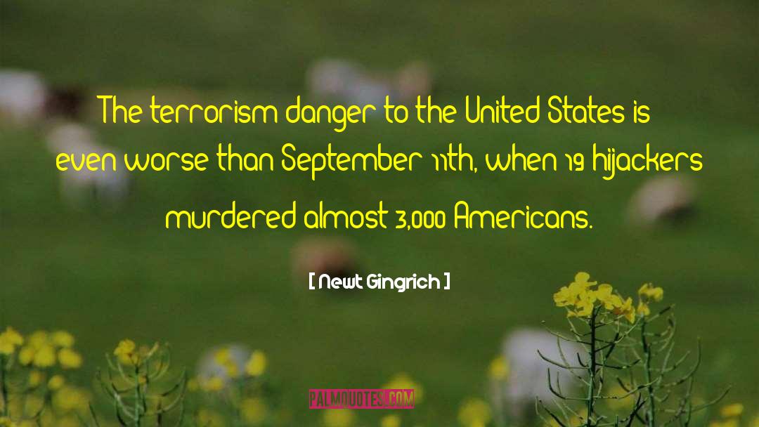 Biological Terrorism quotes by Newt Gingrich