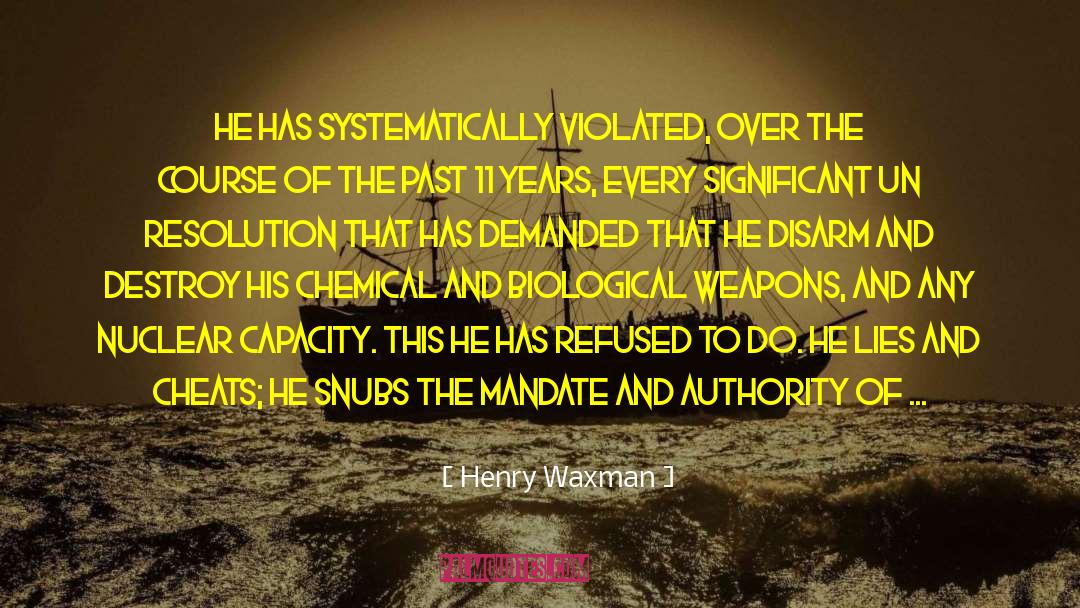 Biological Weapons quotes by Henry Waxman