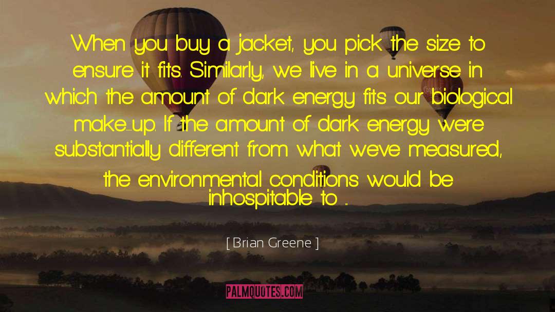 Biological Weapons quotes by Brian Greene