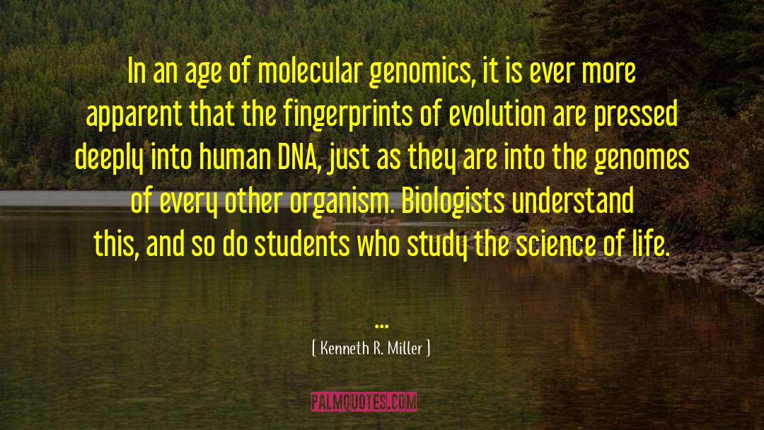 Biologists quotes by Kenneth R. Miller