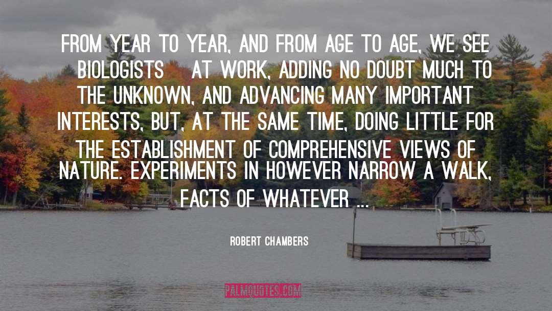 Biologists quotes by Robert Chambers