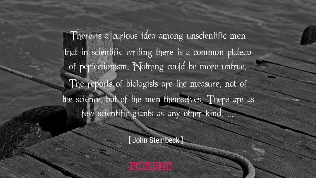 Biologists quotes by John Steinbeck