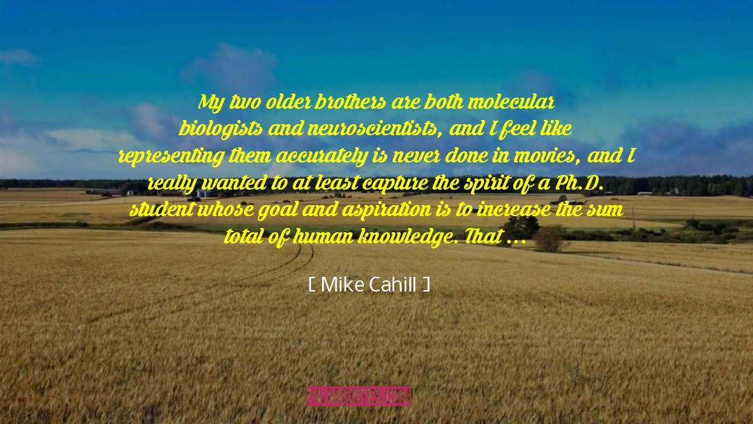 Biologists quotes by Mike Cahill